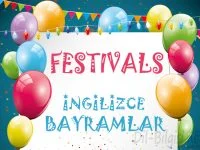 İngilizce Bayramlar / Festivals - Holidays Konu Anlatımı