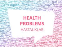 İngilizce Hastalıklar - Health Problems