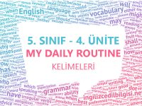 5. Sınıf İngilizce 4. Ünite Kelimeleri - My Daily Routine Kelime Listesi