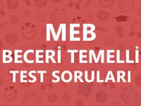 MEB Beceri Temelli Test Soruları