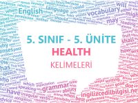 5. Sınıf İngilizce 5. Ünite Kelimeleri - Health Kelime Listesi