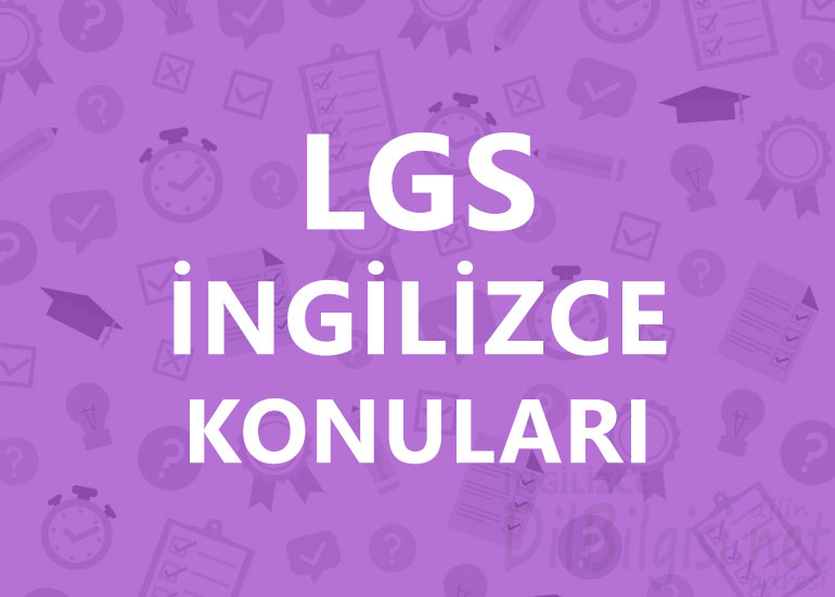 lgs ingilizce konuları