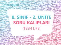 8. Sınıf İngilizce 2. Ünite Kalıp İfadeler - Teen Life Soru Kalıpları